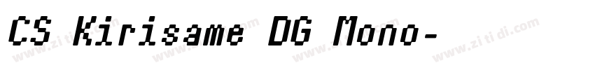 CS Kirisame DG Mono字体转换 CS Kirisame DG Mono字体转换